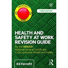 Health and Safety at Work Revision Guide for the NEBOSH National General Certificate in Occupational Health and Safety